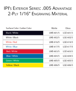 IPI Exterior Series - 005 Advantage 1/16" engraving material color options from Main Trophy Supply