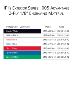 IPI Exterior Series - .005 Advantage 1/8" engraving material color options from Main Trophy Supply